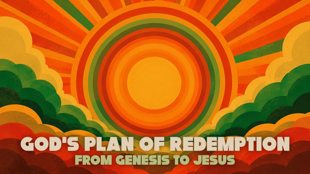 God's Plan of Redemption from Genesis to Jesus
